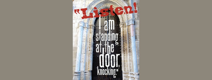 a church door, with the words "Listen! I am standing at the door knocking"