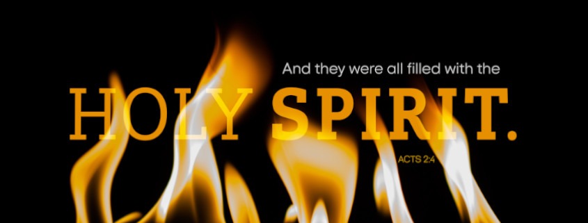 flames on a black background with "And they were filled with the Holy Spirit