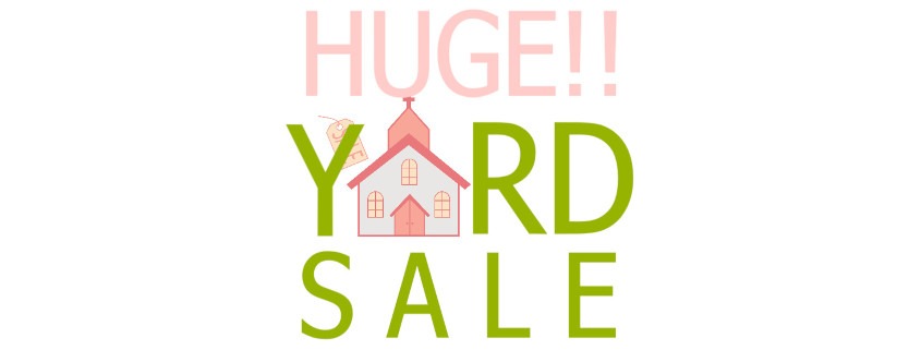 Huge Yard Sale!