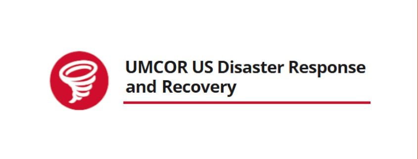 UMCOR US Disaster Relief and Recovery